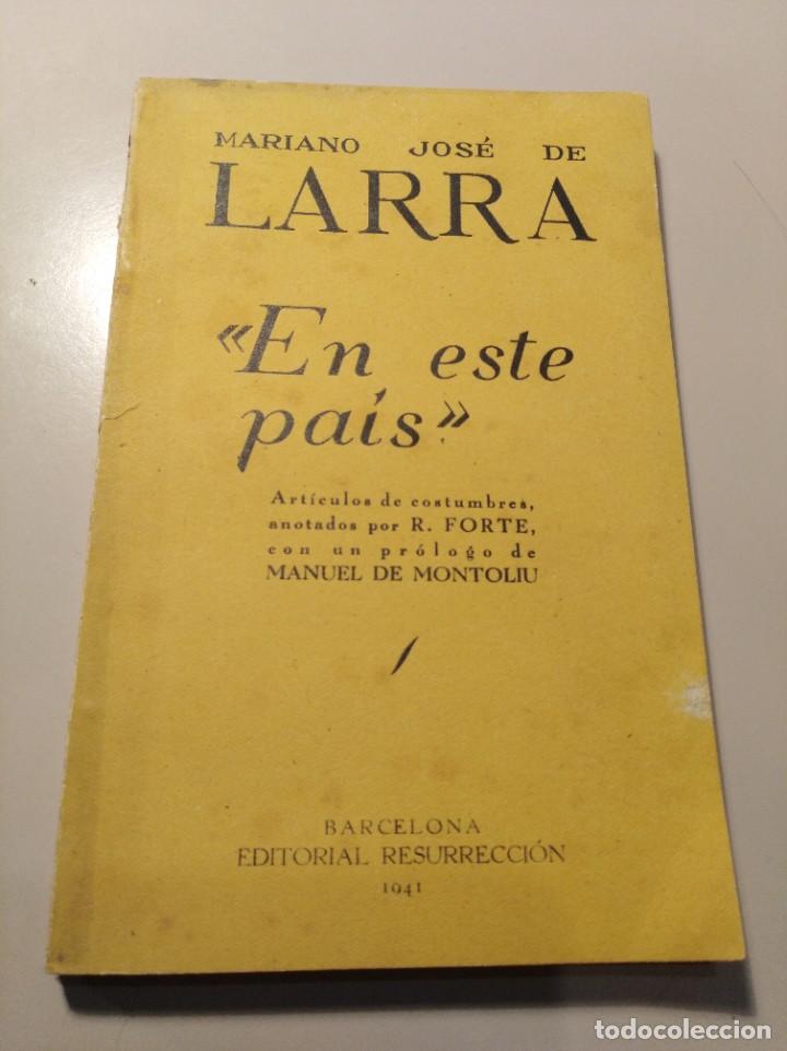 Libros de segunda mano: En este pa&iacute;s. Mariano Jos&eacute; de Larra - Foto 1