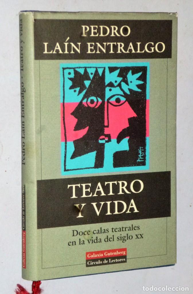 Libros de segunda mano: TEATRO Y VIDA. DOCE CALAS TEATRALES EN LA VIDA DEL SIGLO XX (con dedicatoria)