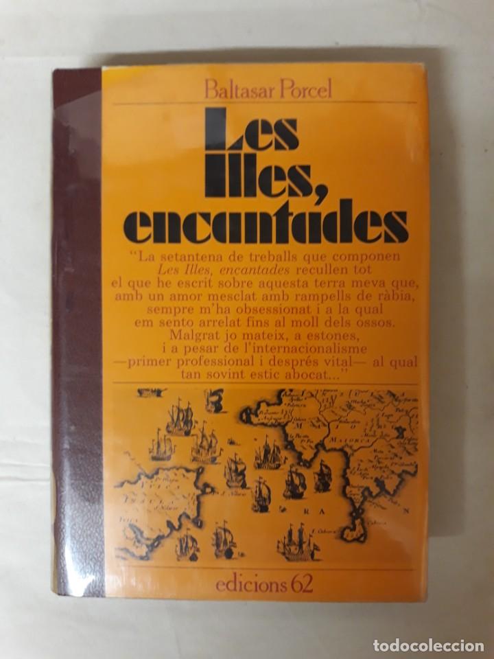 Libros de segunda mano: PORCEL, BALTASAR. LES ILLES, ENCANTADES - Foto 1