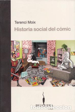Libros de segunda mano: Tenenci Moix - Historia social del c&oacute;mic - Foto 1