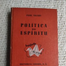 Libros de segunda mano: POLITICA DEL ESPIRITU / PAUL VALERY. EDICION DE 1945. Lote 224903752