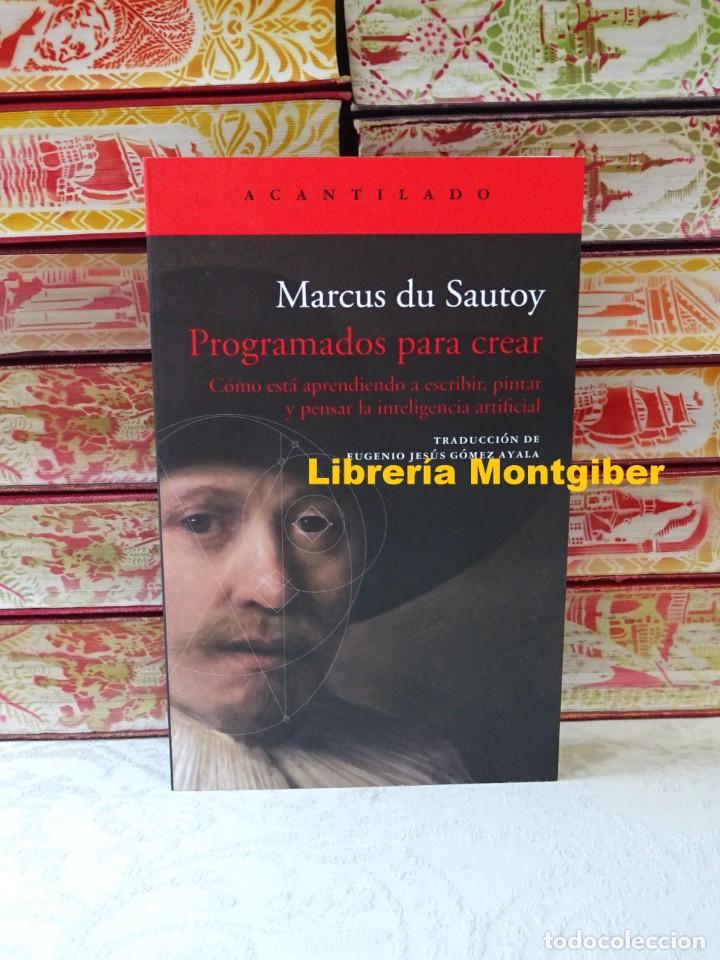 Libros de segunda mano: PROGRAMADOS PARA CREAR . Autor : du SAUTOY , MARCUS - Foto 1