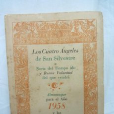 Libros de segunda mano: LOS CUATRO ÁNGELES DE SAN SILVESTRE • ALMANAQUE PARA 1958 / PAPELES DE SON ARMADANS. Lote 225560286