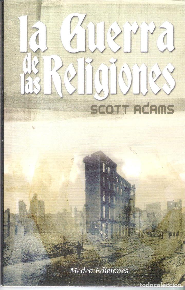 Libros de segunda mano: LA GUERRA DE LAS RELIGIONES - SCOTT ADAMS - Foto 1