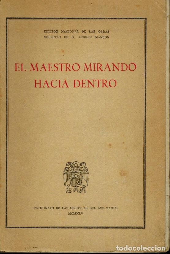 Libros de segunda mano: EL MAESTRO MIRANDO HACIA DENTRO - Foto 1