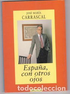 Libros de segunda mano: Espa&ntilde;a con otros ojos, Jos&eacute; Mar&iacute;a Carrascal - Foto 1