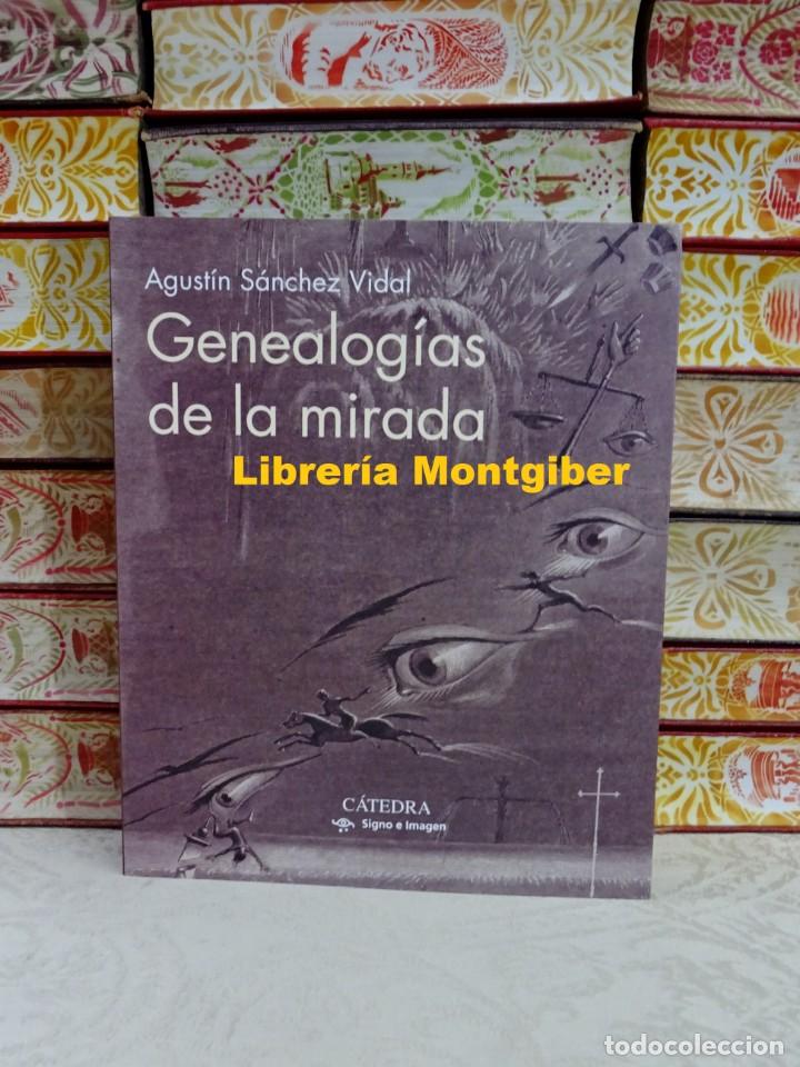 Libros de segunda mano: GENEALOG&Iacute;A DE LA MIRADA . Autor : Sanchez Vidal, Agust&iacute;n - Foto 1