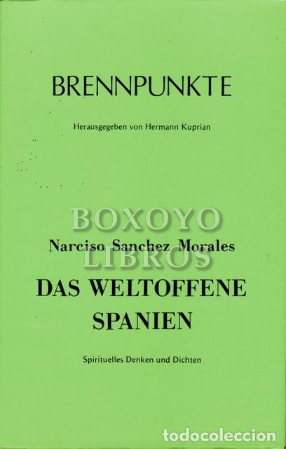 Libros de segunda mano: S&Aacute;NCHEZ MORALES, Narciso. Brennpunkte XII. Herausgegeben von Hermann Kuprian. Das weltoffene Spanien