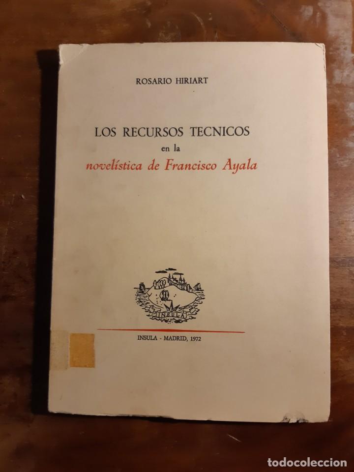 Libros de segunda mano: Los recursos t&eacute;cnicos en la novel&iacute;stica de Francisco Ayala - Foto 1