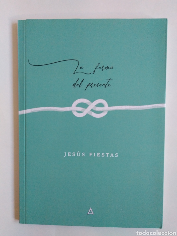 Libri di seconda mano: La forma del presente / Jes&uacute;s Fiestas