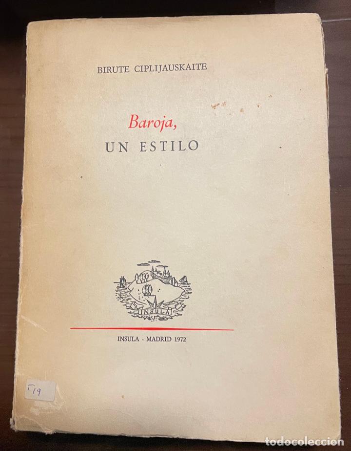 Libros de segunda mano: BAROJA, UN ESTILO, Birute Ciplijauskaite - Foto 1