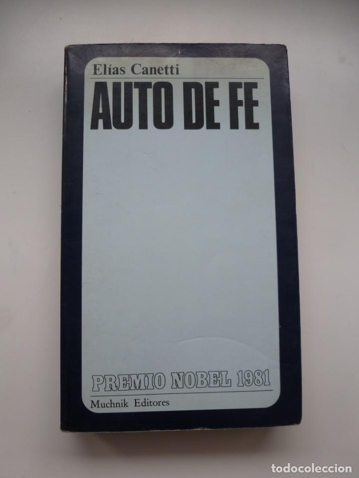 Libros de segunda mano: AUTO DE FE. EL&Iacute;AS CANETTI. MUCHNIK EDITORES 1982 - Foto 1