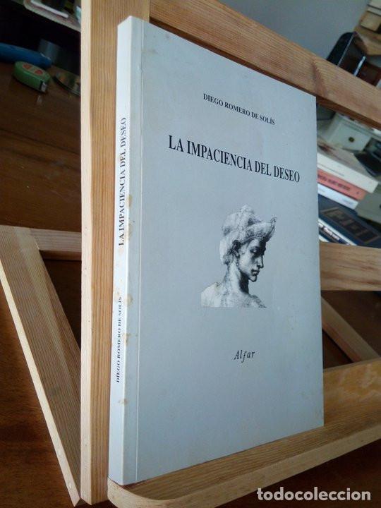 Libri di seconda mano: LA IMPACIENCIA DEL DESEO. Romero de Sol&iacute;s, Diego