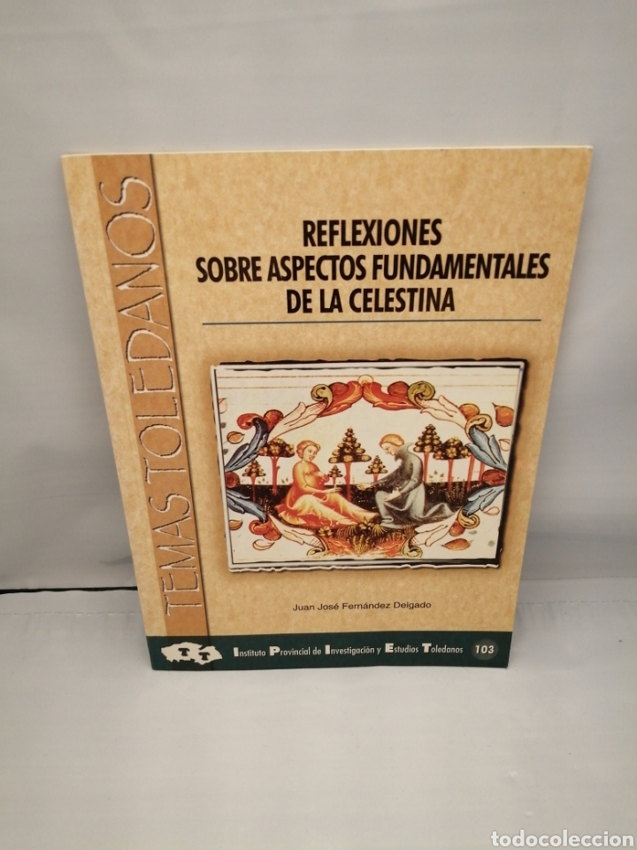 Libros de segunda mano: Reflexiones sobre aspectos fundamentales de La Celestina