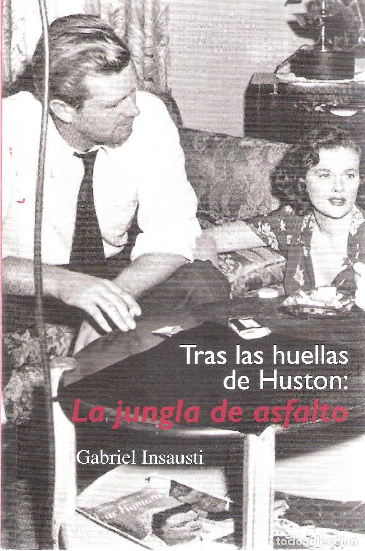 Libros de segunda mano: TRAS LAS HUELLAS DE HUSTON - GABRIEL INSAUSTI - Foto 1