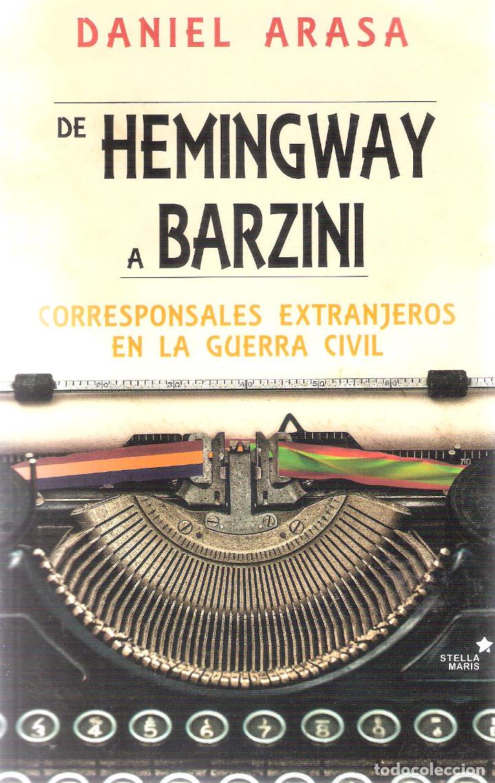 Libros de segunda mano: DE HEMINGWAY A BARZINI - DANIEL ARASA - Foto 1