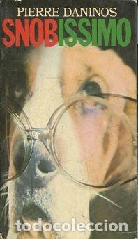 Libros de segunda mano: Snobissimo. Pierre Daninos. 1&ordm; edic - Foto 1