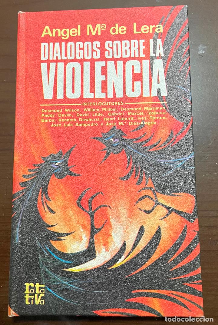 Libros de segunda mano: DIALOGOS SOBRE LA VIOLENCIA, Angel M de Lera - Foto 1
