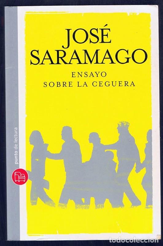 Libros de segunda mano: ENSAYO SOBRE LA CEGUERA JOS&Eacute; SARAMAGO - Foto 1
