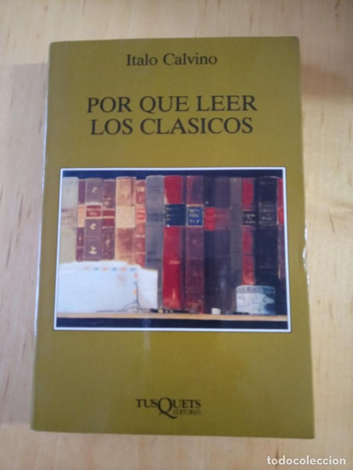 Italo Calvino Por Que Leer Los Clasicos Vendido En Venta Directa 236623730 6778