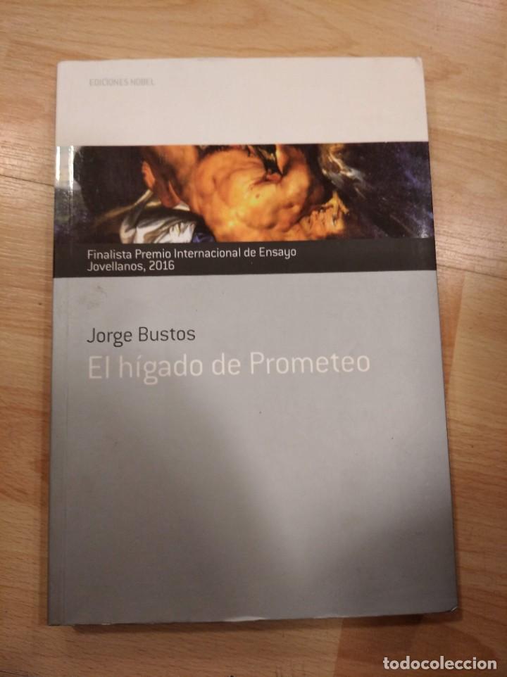 Libros de segunda mano: El higado de Prometeo. Jorge Bustos - Foto 1
