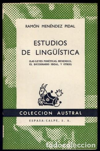 Libros de segunda mano: MEN&Eacute;NDEZ PIDAL, Ram&oacute;n. Estudios de Ling&uuml;&iacute;stica. 1961 [&laquo;Austral&raquo;]. - Foto 1