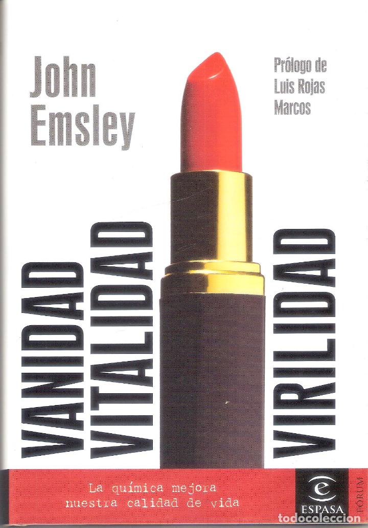 Libros de segunda mano: VANIDAD-VITALIDAD-VIRALIDAD - JOHN EMSLEY - Foto 1