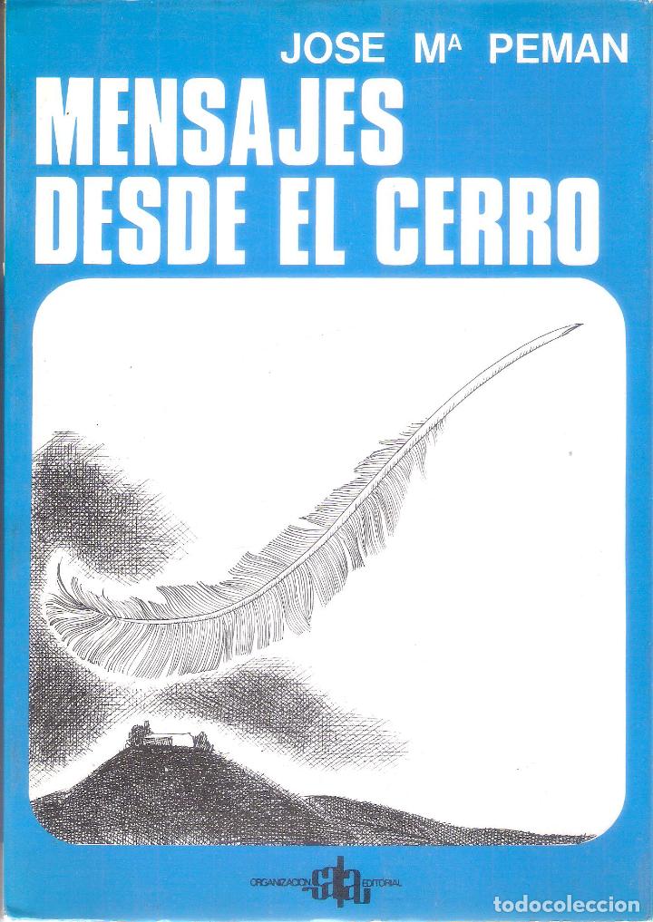 Libros de segunda mano: MENSAJES DESDE EL CERRO - JOSE M&ordm; PEM&Aacute;N - Foto 1