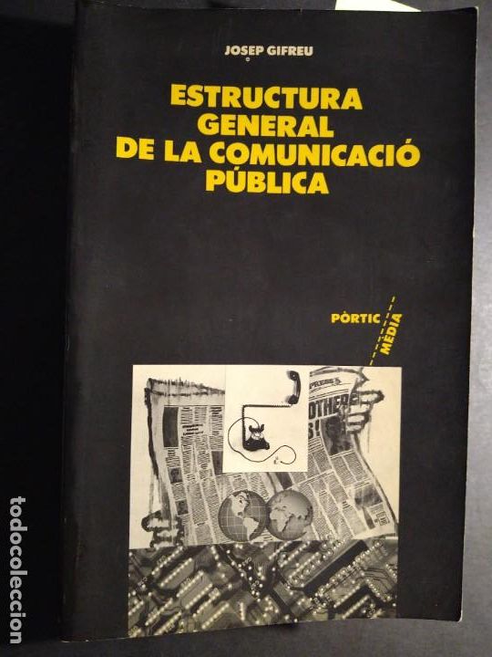 Libros de segunda mano: ESTRUCTURA GENERAL DE LA COMUNICACI&Oacute; PUBLICA - JOSEP GIFREU - Foto 1