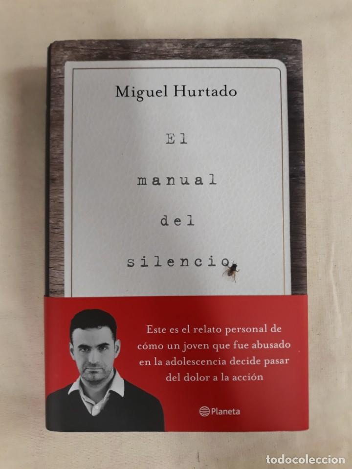 Libros de segunda mano: HURTADO, MIGUEL. EL MANUAL DEL SILENCIO - Foto 1