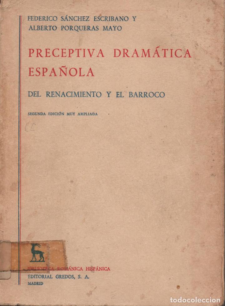 Libros de segunda mano: Perspectiva dram&aacute;tica espa&ntilde;ola.Federico S&aacute;nchez Escribano/Alberto Porqueras Mayo.Gredos.1971.