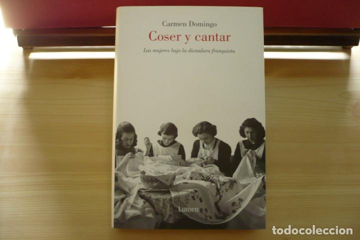 Libros de segunda mano: Coser y Cantar. Carmen Domingo. Lumen, 2007. - Foto 2