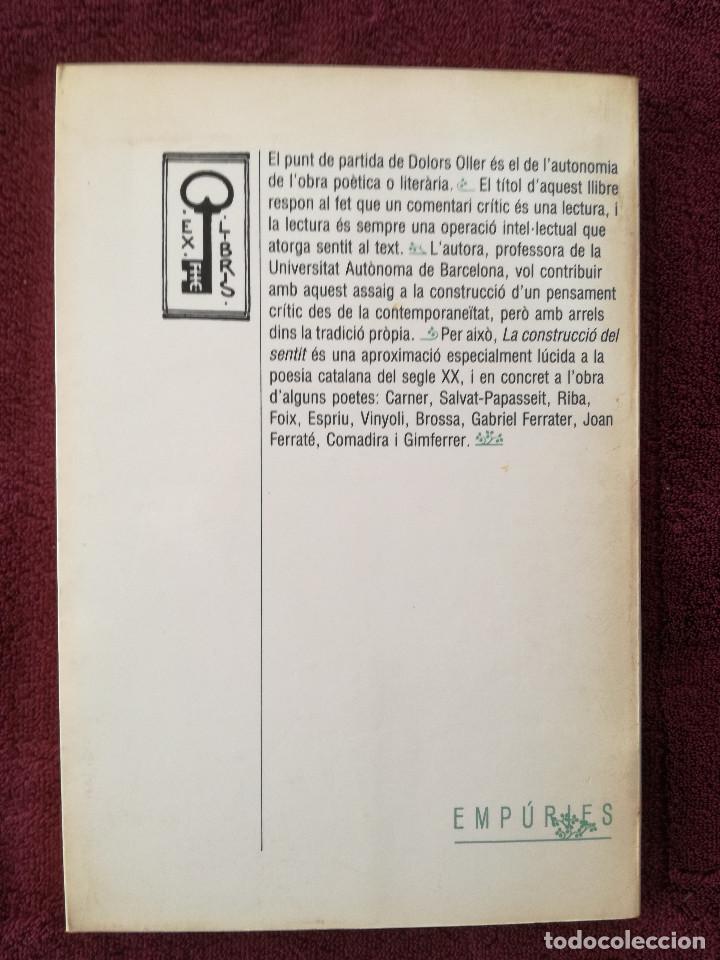 Libros de segunda mano: LA CONSTRUCCIO DEL SENTIT - DOLORS OLLER (EMPURIES) - Foto 2