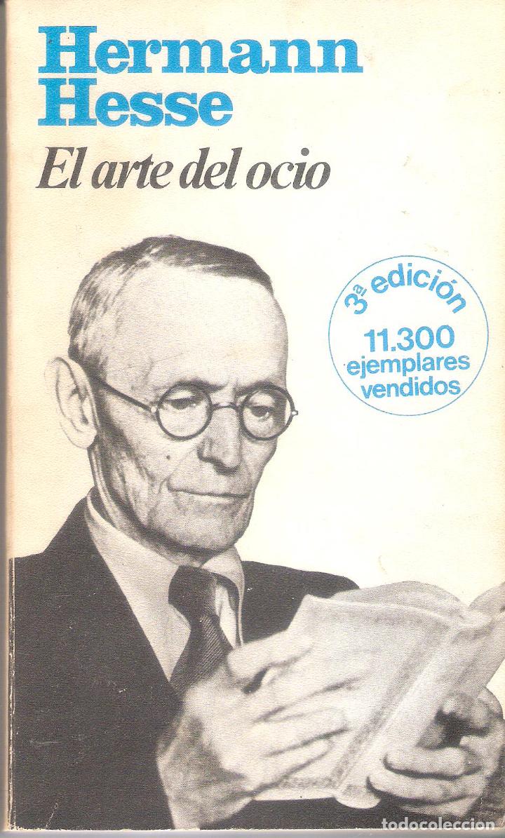Libros de segunda mano: EL ARTE DEL OCIO - HERMANN HESSE - Foto 1