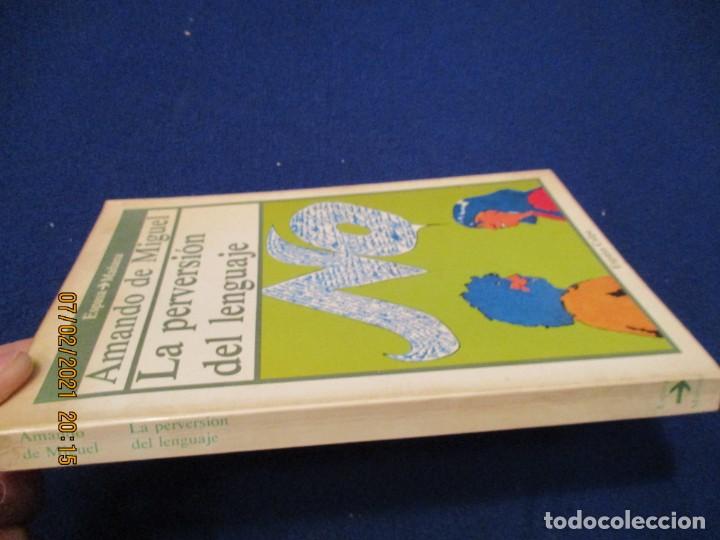 Libros de segunda mano: .La Perversion del Lenguaje Amando de Miguel Espasa Calpe 1985 - Foto 2
