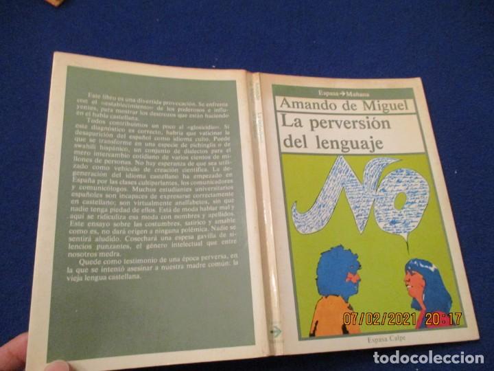 Libros de segunda mano: .La Perversion del Lenguaje Amando de Miguel Espasa Calpe 1985 - Foto 9