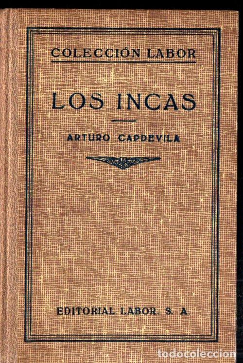 Libros de segunda mano: A. CAPDEVILA : LOS INCAS (LABOR, 1947) - Foto 1