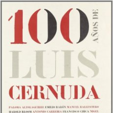 Libros de segunda mano: 100 AÑOS DE LUIS CERNUDA.- NUEVO