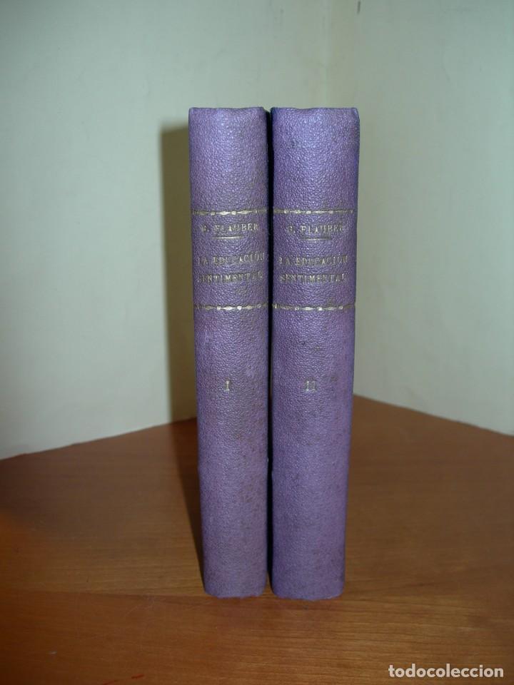 Libros de segunda mano: LA EDUCACI&Oacute;N SENTIMENTAL / GUSTAVO FLAUBERT / 1891 / 2 TOMOS - Foto 1