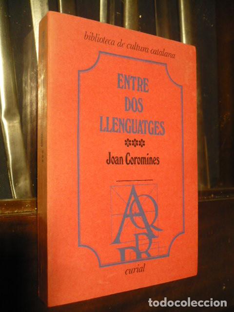 Libros de segunda mano: Joan Coromines, Entre dos Llenguatges, en catalan. - Foto 1