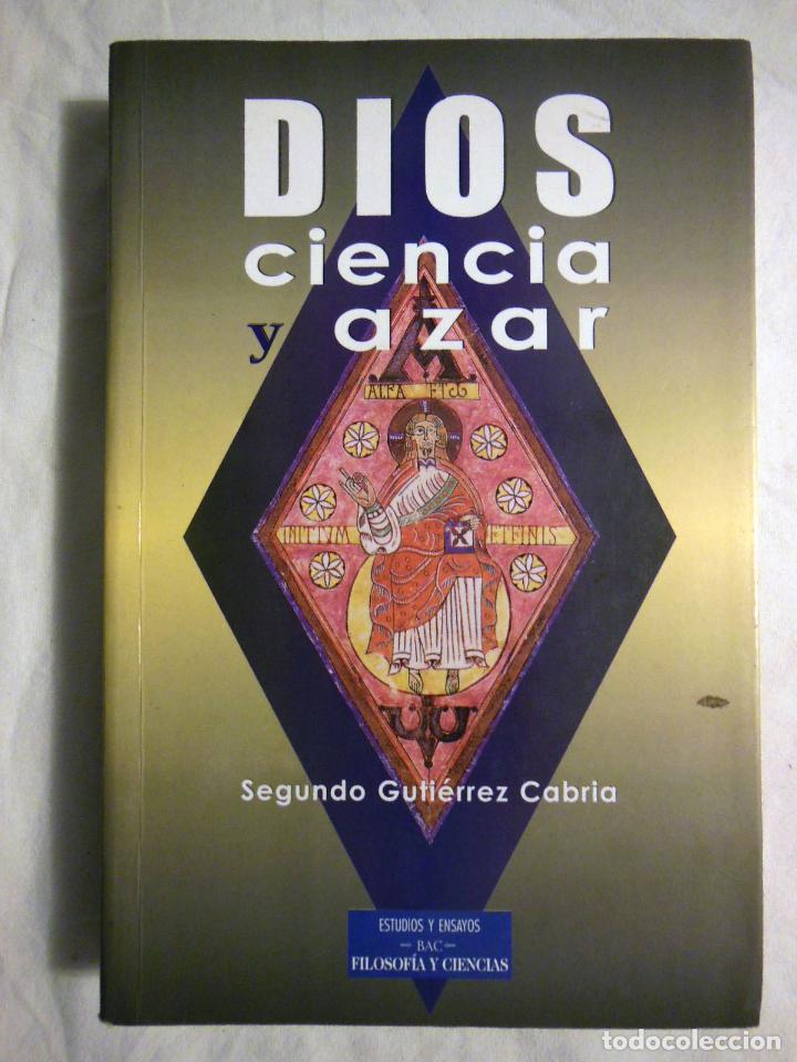 Libros de segunda mano: DIOS, CIENCIA Y AZAR. 2003 SEGUNDO GUTIERREZ CABRIA - Foto 1