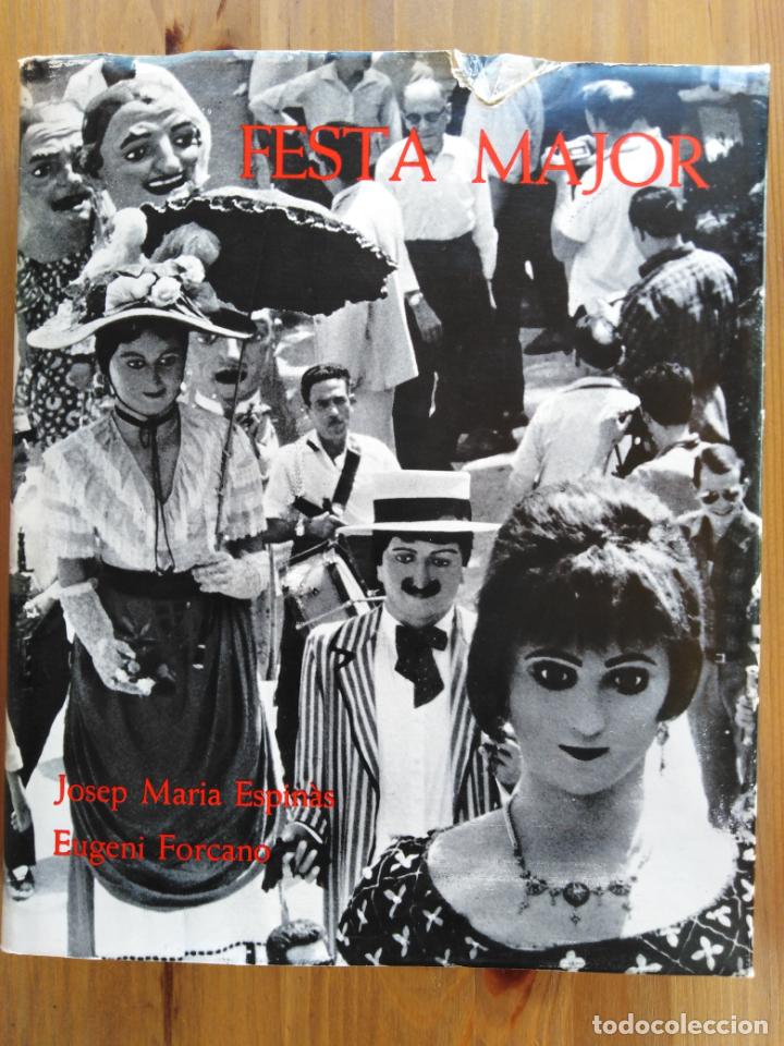 Libros de segunda mano: Festa Major. Josep Maria Espin&agrave;s. - Foto 1