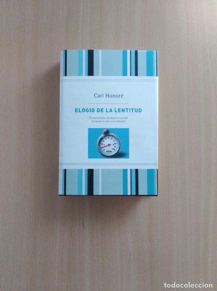 Libros de segunda mano: ELOGIO DE LA LENTITUD. Carl Honor&eacute; - Foto 1
