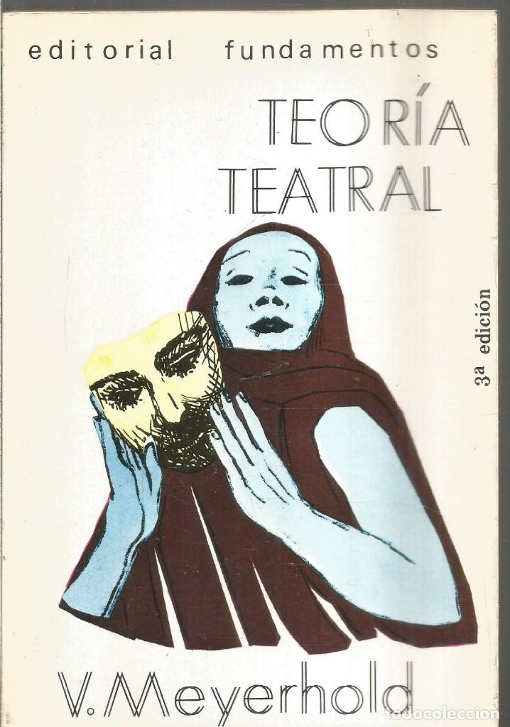 Libros de segunda mano: V. MEYERHOLD. TEORIA TEATRAL. FUNDAMENTOS - Foto 1