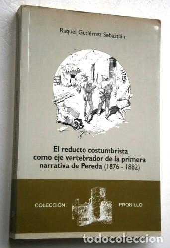 Libros de segunda mano: El reducto costumbrista como eje vertebrador de la primera narrativa de Pereda / Raquel Guti&eacute;rrez