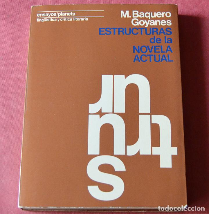 Libri di seconda mano: ESTRUCTURAS DE LA NOVELA ACTUAL - M. BAQUERO GOYANES - ENSAYOS PLANETA
