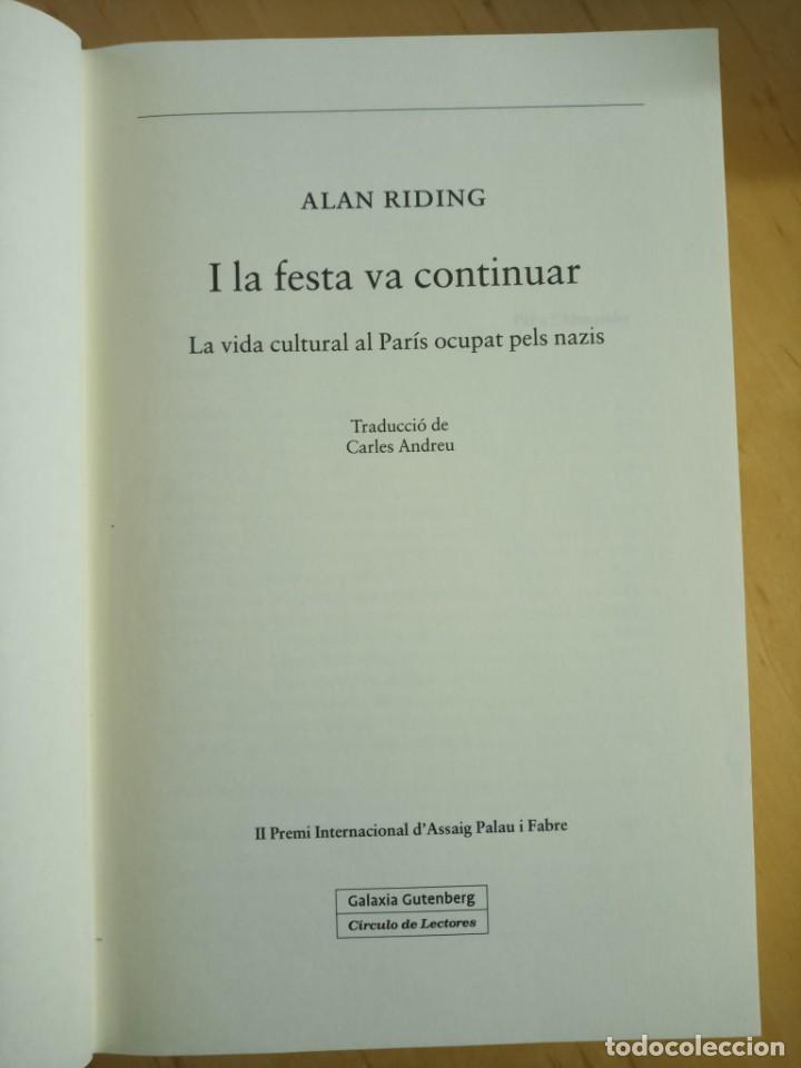 Libros de segunda mano: ALAN RIDING I LA FESTA VA CONTINUAR - Foto 6