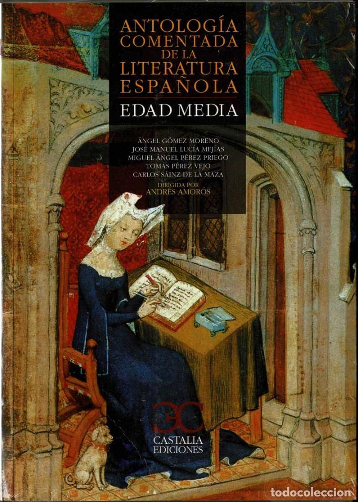 Libros de segunda mano: Antolog&iacute;a comentada de la literatura espa&ntilde;ola. Edad Media - Andr&eacute;s Amor&oacute;s (Dir.)