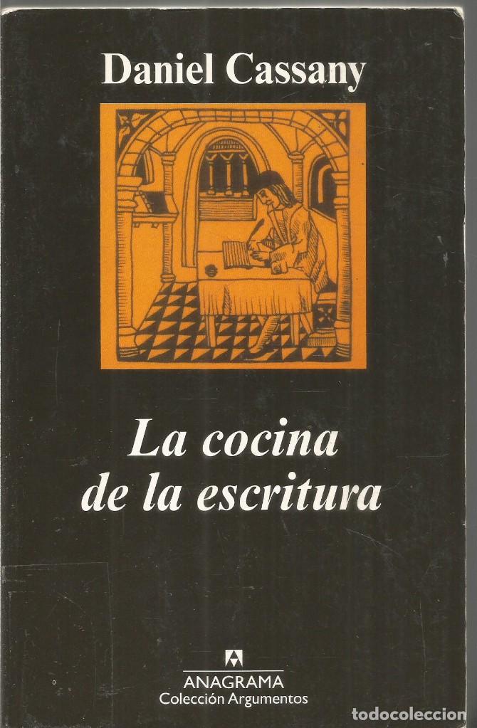 Libros de segunda mano: DANIEL CASSANY. LA COCINA DE LA ESCRITURA. ANAGRAMA - Foto 1