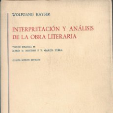 Libros de segunda mano: INTERPRETACIÓN Y ANÁLISIS DE LA OBRA LITERARIA, WOLFGANG KAYSER